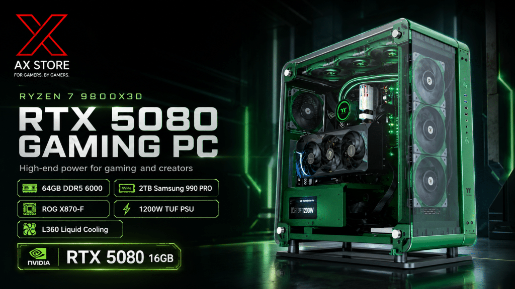 Gaming PC AMD Ryzen 7 9800X3D with RTX 5080 16GB, 64GB DDR5, Samsung 990 PRO 2TB and ASUS TUF L360 Liquid Cooling at AX Store