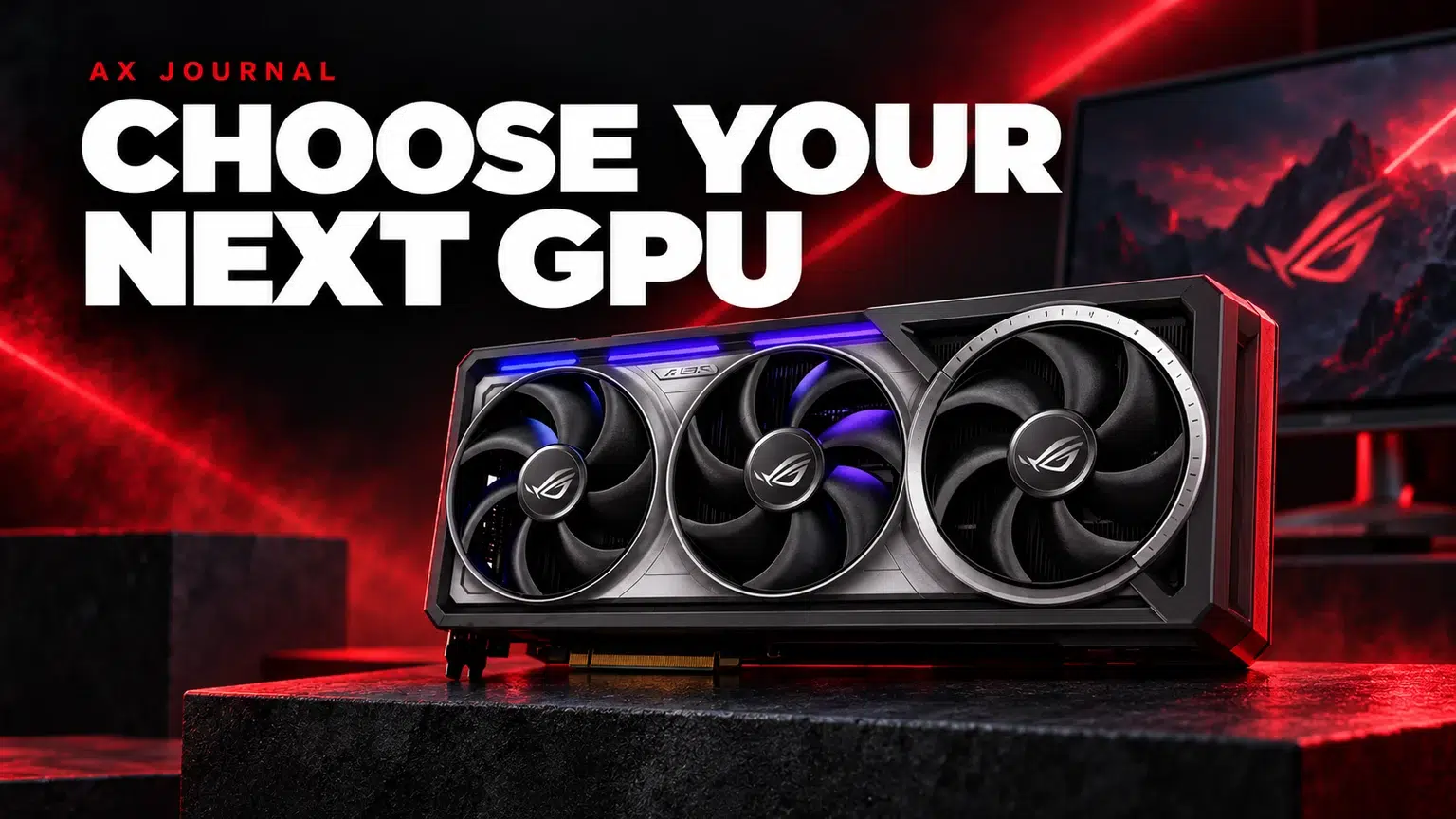 Choose a Graphics Card for Your Monitor and PC — AX Journal product guide